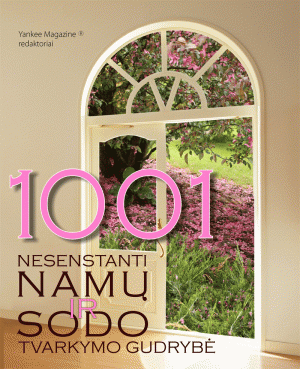 1001 namų ir sodo tvarkymo gudrybė